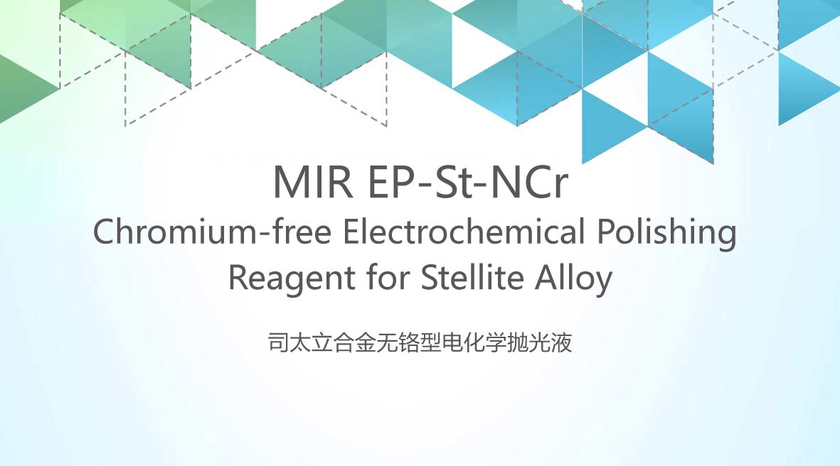 Chromium-free Electrochemical Polishing Reagent for Stellite Alloy