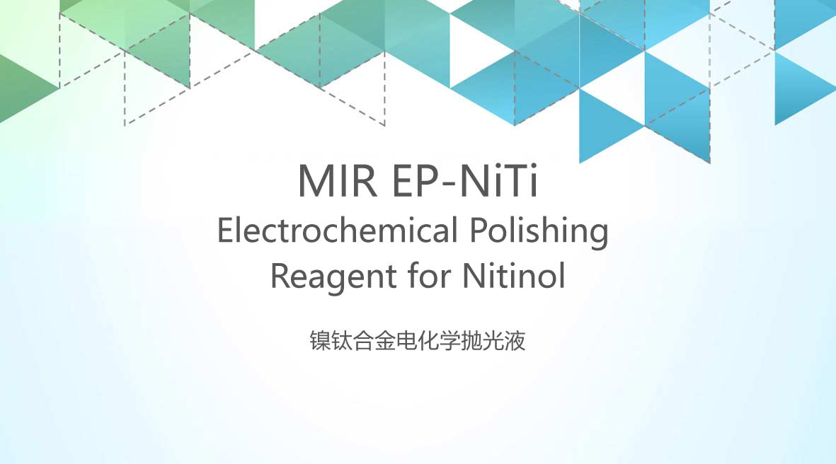 Electrochemical Polishing Reagent for Nitinol