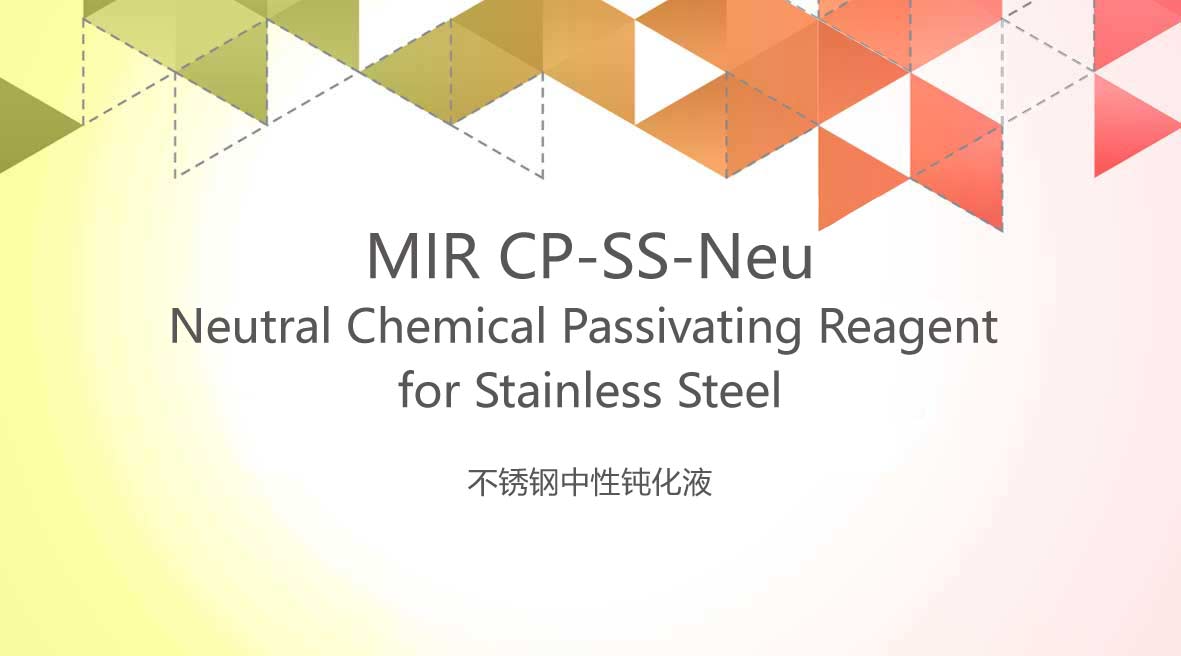 Neutral Chemical Passivating Reagent for Stainless Steel