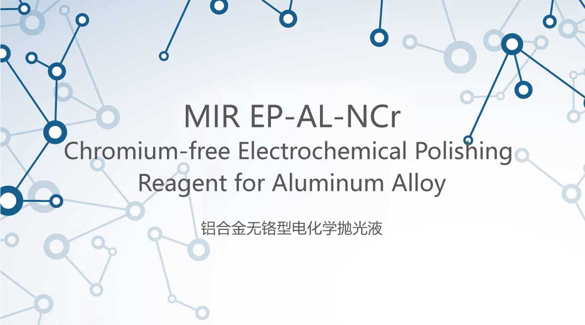 Chromium-free Electrochemical Polishing Reagent for Aluminum Alloy