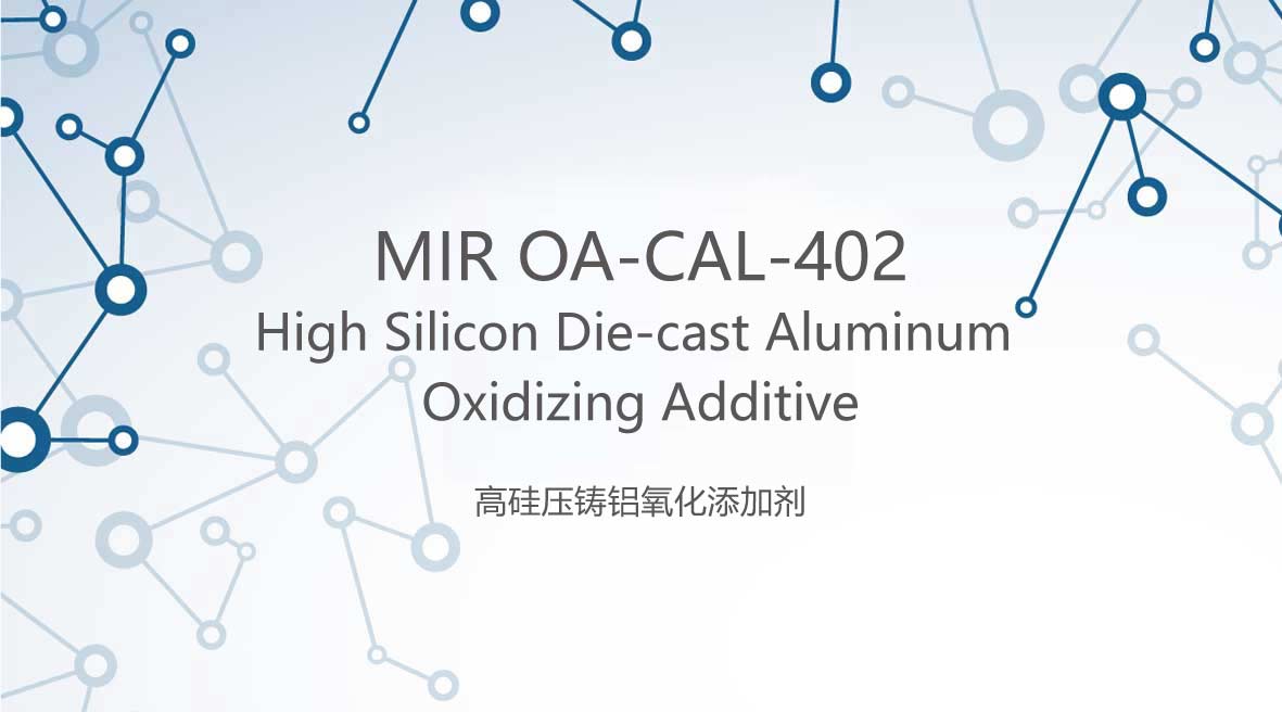 High Silicon Die-cast Aluminum Oxidizing Additive